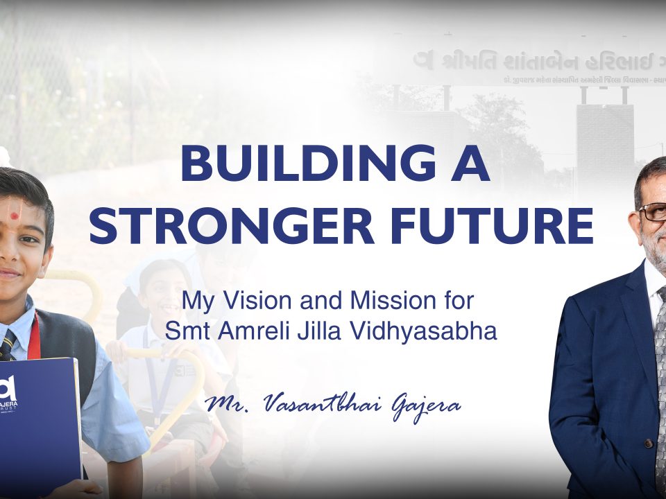 Building a Stronger Future | Vasant Gajera